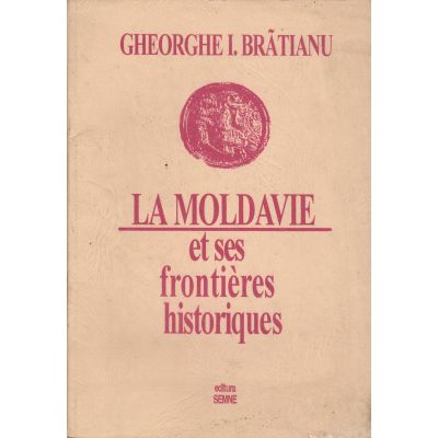 La Moldavie et ses frontieres historiques