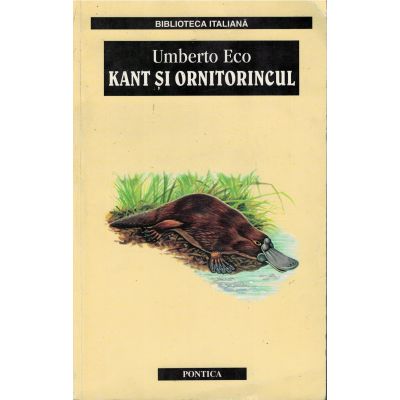 Kant si ornitorincul - Umberto Eco