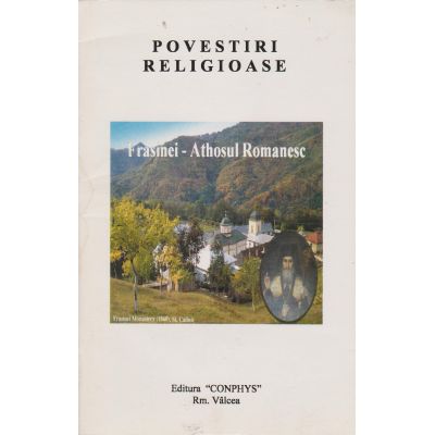Povestiri religioase. Frăsinei-Athosul Românesc