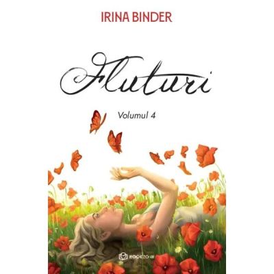 Fluturi volumul IV de Irina Binder